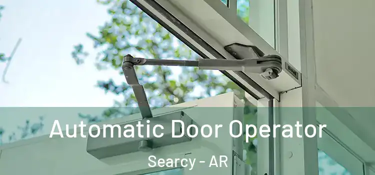 Automatic Door Operator Searcy - AR