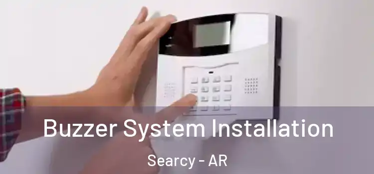 Buzzer System Installation Searcy - AR