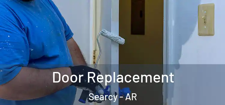Door Replacement Searcy - AR