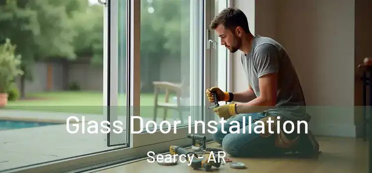 Glass Door Installation Searcy - AR