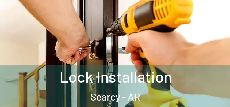 Lock Installation Searcy - AR
